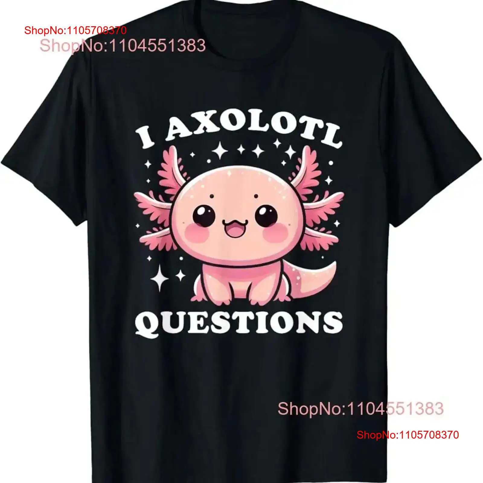 Men'S Fashion Questions - I Axolotl Sorular Tişörtü Sevimli Kawaii