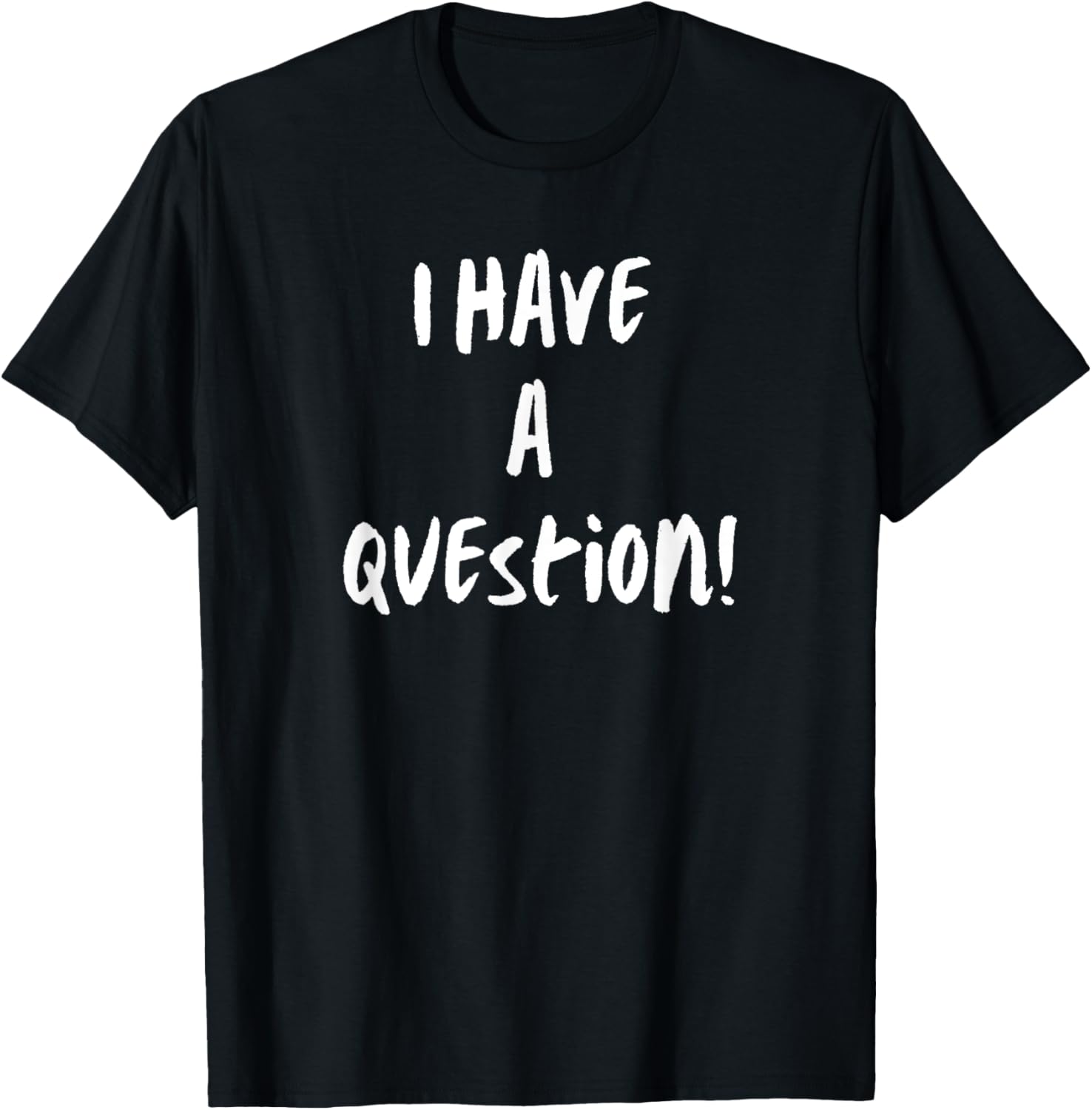 Men'S Fashion Questions - Bir Sorum Var Komik Grafikli Tişört